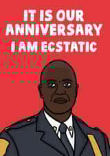 Funny Brooklyn 99 Anniversary Card - Captain Holt - It Is Our Anniversary I Am Ecstatic created by Studio Doodles