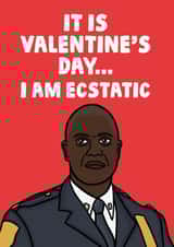 Funny Valentines Day Card - Brooklyn 99 - Captain Holt - It Is Valentine's Day I Am Ecstatic created by Studio Doodles