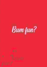 bum fun anal Valentines Day Card 39499 created by The Sweary Card Co