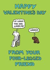 Funny Valentines Day Card - From Your Four-Legged Friend created by Off The Leash Cartoons by Rupert Fawcett