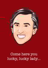 alan partridge lucky Valentines Day Card 15920 created by Wayne Oliver