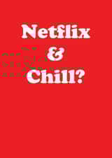 netflix & chill netflix Card 30979 created by Joanna Myles