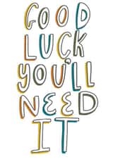 cheeky you'll need it Good Luck Card 16254 created by Milly Iris