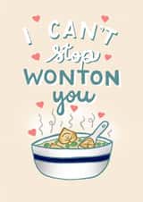 i can't stop wonton Anniversary Card 39986 created by Carla Letters