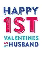 Happy 1st Valentines as my husband  created by Do You Punctuate?