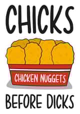 Chicks Before Dicks Chicken Nuggets Galentines Card created by TeePee Creations