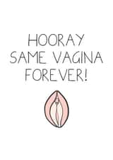 Same vagina forever - wedding/engagement created by TeHe Gifts