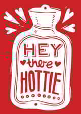 Hey There Hottie Anniversary Card created by Woah there Pickle