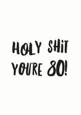 Holy moly you're 80 birthday card created by I am Nat