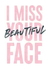 I miss your beautiful face card created by Joyful Joyful
