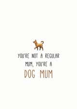 dog mum regular mum Card 34102 created by Arundel-Peaches Brown
