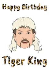 tigerking tiger king Birthday Card 41074 created by Jak Malone