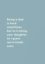 We're even Father's Day card created by Charly Clements