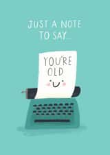 old you're Birthday Card 17185 created by Stormy Knight