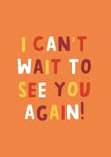 miss you can't wait to see you Just because Card 10854 created by Nutmeg and Arlo