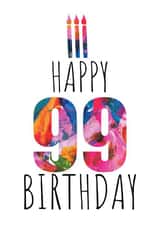 99th Birthday Card - Birthday Cake and Candles - Abstract Art created by size3art