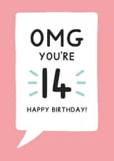 Cute 14th Birthday Card With Speech Bubble - OMG You're 14 created by Jeff and the Squirrel