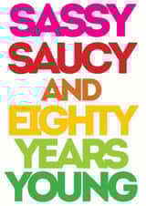 Sassy Saucy & Eighty years young created by Lizzie O'Grady