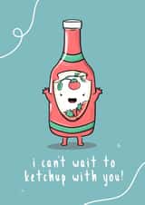 catch up ketchup Just because Card 17795 created by The Tipsy Turtle
