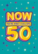 Funny Birthday Card - 50th - Now Music - Now You're What I Call Epic At 50 created by The Typecast Gallery
