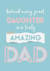 Cute Father's Day Card - Behind Every Great Daughter Is A Truly Amazing Dad created by Betty Kitten