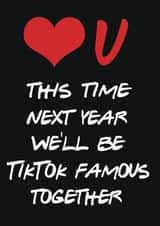 love you tiktok Birthday Card 13064 created by ShortRound888