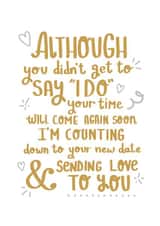 Poetic postponed wedding card - your time will come again soon created by Print is the New Black