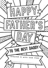 Colouring In Fathers Day Card - To The Best DADDY - Coloured In With Love From created by Mad Philomena