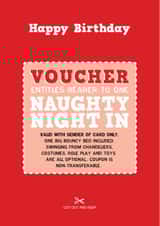 Happy Birthday - time for a Naughty Night In. created by LOVEDAY DESIGNS on Thortful