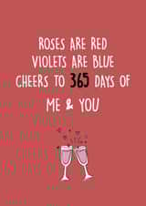 Cute One Year Anniversary Card - Roses Are Red - Cheers To 365 Days Of Me & You created by SnailMail