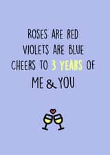 Cute 3 Year Anniversary Card - Roses Are Red Poem - Cheers To 3 Years Of Me & You created by SnailMail