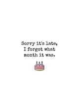 cheeky sorry its late Birthday Card 16366 created by Bread & Butter Cards 