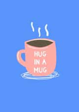 hug in a mug hug Just because Card 10797 created by Zoe Spry