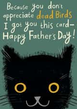 No dead birds from the cat Father's Day card created by @AimeeStevens.Design