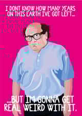 Always Sunny In Philadelphia Frank Reynolds Birthday Card 13590 created by Scott Harris