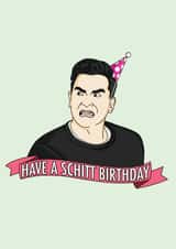 schitt schitt's creek Birthday Card 18437 created by Patrick