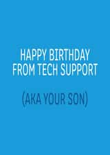 Cheeky Birthday Card - Parents - Happy Birthday From Tech Support Aka Your Son created by Dottie Mottie
