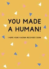 You Made a Human New Baby Card created by Jeff and the Squirrel