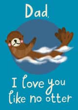 no other otter Father's Day Card 42144 created by @AimeeStevens.Design