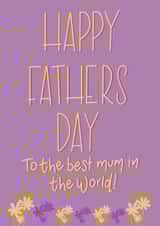 fathers day for mum floral Father's Day Card 13624 created by Laura Did That
