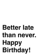 belated better late than never Birthday Card 18677 created by Fido & Patch