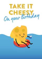 take it easy cheese Birthday Card 14763 created by Leo