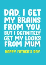 brains looks from mum Father's Day Card 16852 created by James  Steer
