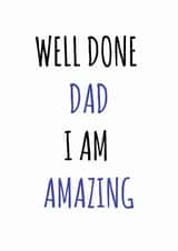 well done dad Father's Day Card 43388 created by Maialen Correcher