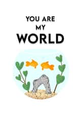 Cute Fish Bowl Pun Anniversary Card - Gold Fish - You Are My World created by Treacle Bum