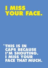 I Miss Your Face - Missing You Card created by Elaine Miles