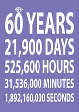 Cute Typography Diamond Wedding Anniversary - 60 Years - 60 Years, 21900 Days, 525600 Hours, 31536000 Minutes, 1892160000 Seconds created by Dottie Mottie