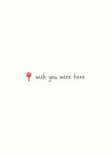 wish you were here map Love & Friendship Card 14252 created by Rosie Cattell Illustrations