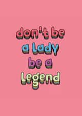 lady legend Just because Card 13474 created by Phaedra Peer