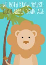 lion lying about age Birthday Card 17165 created by Ava Smith